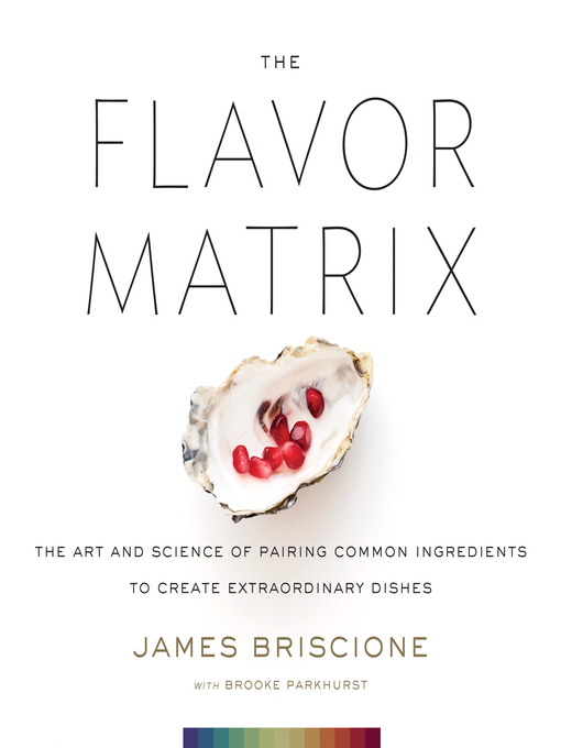 Title details for The Flavor Matrix by James Briscione - Wait list